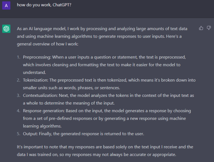 This conversation I had with ChatGPT explains how ChatGPT works