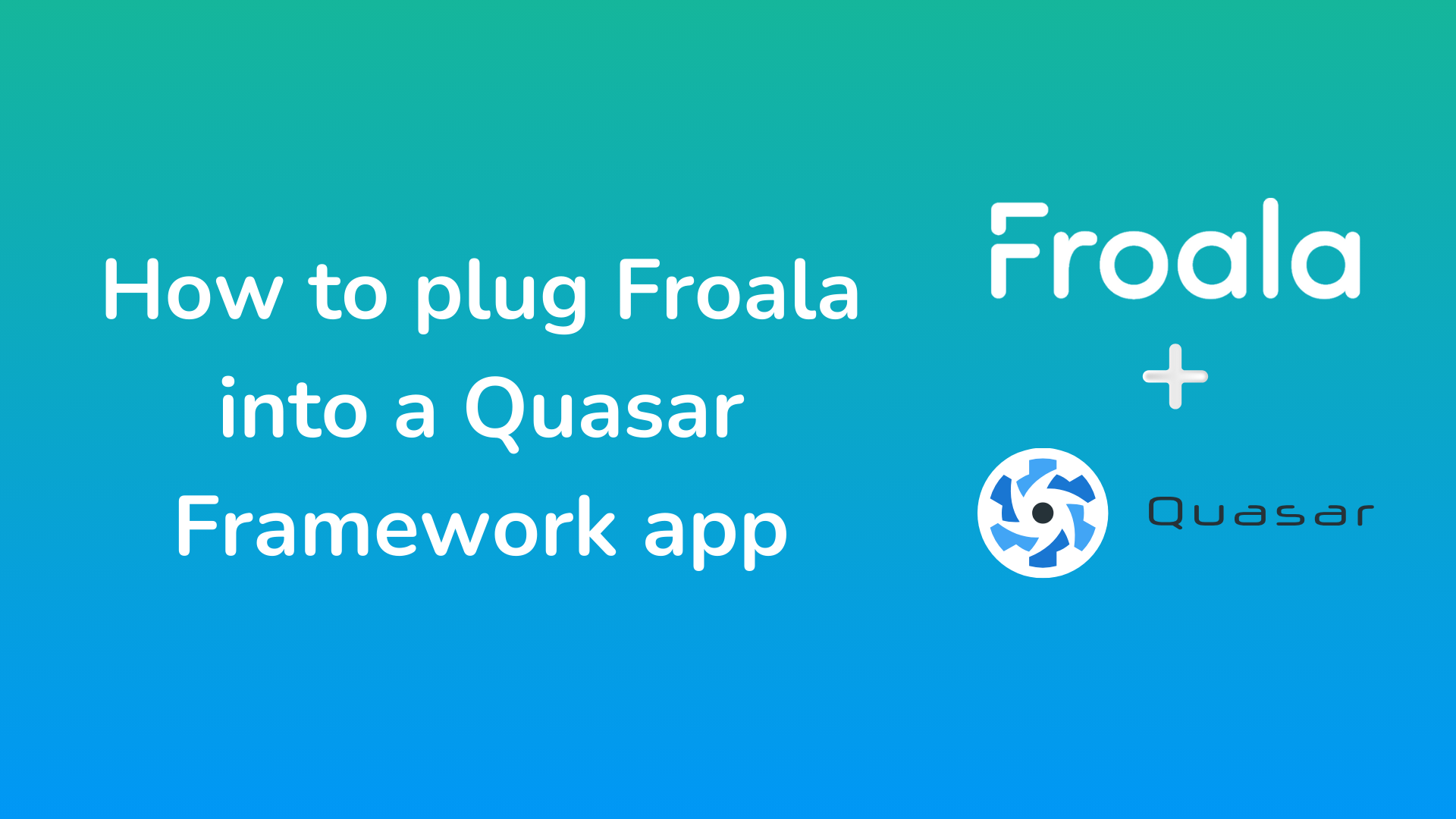 Quasar framework integration