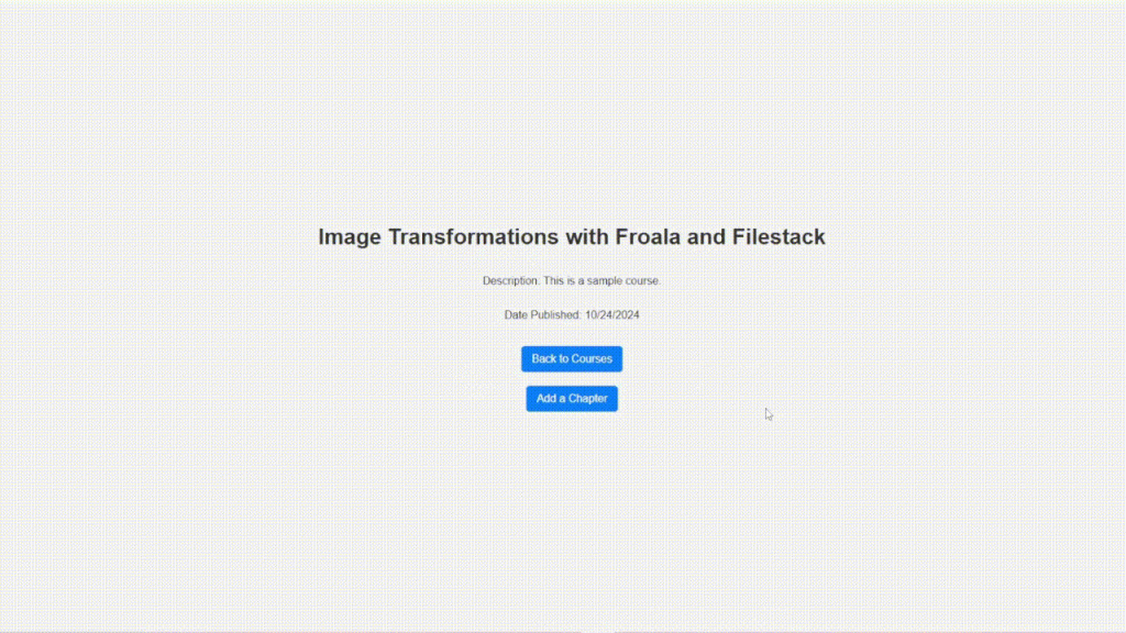 A GIF showing how you can create an LMS chapter for a course using Froala, Filestack, and React.