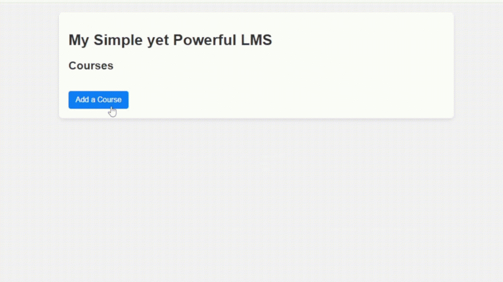 A GIF showing the sample LMS' feature that allows users to create courses.