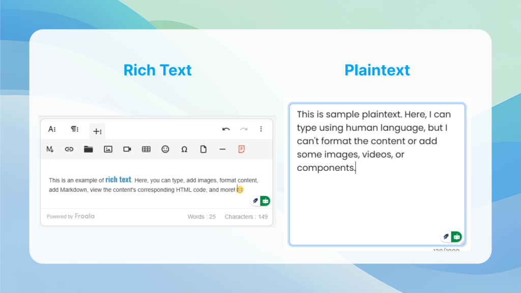 Showcasing the difference between plaintext and rich text. The image with rich text contains a snippet of a rich text editor for React that has capabilities for font styling, images, emojis, Markdown, and so on. The plaintext snippet, as the name suggests, contains only plaintext.