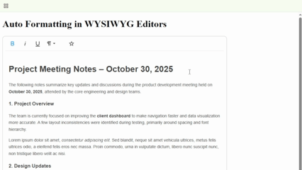 A GIF that shows the auto formatting plugin or feature of a WYSIWYG editor in action.